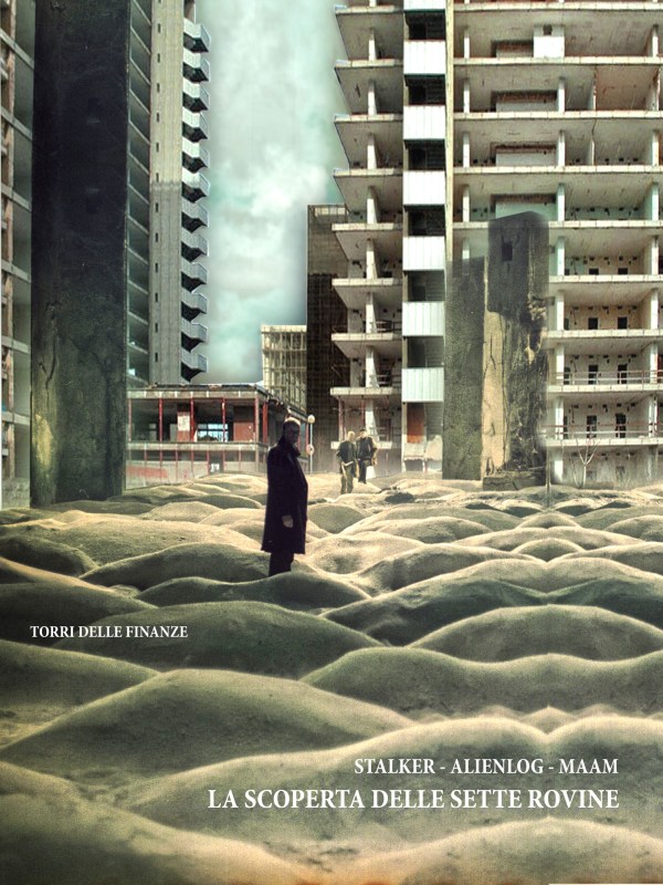Stalker, Alienlog, MAAM. Torri delle Finanze. La terza rovina. 2014
